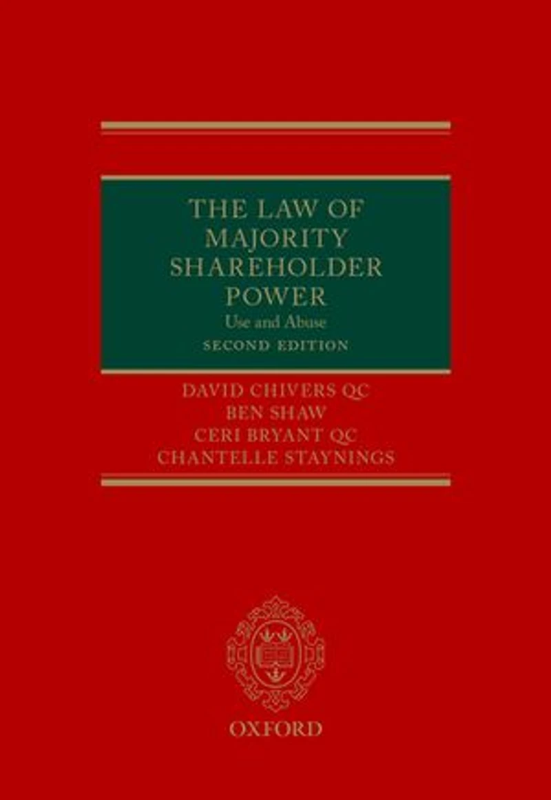 The Law of Majority Shareholder Power: Use and Abuse