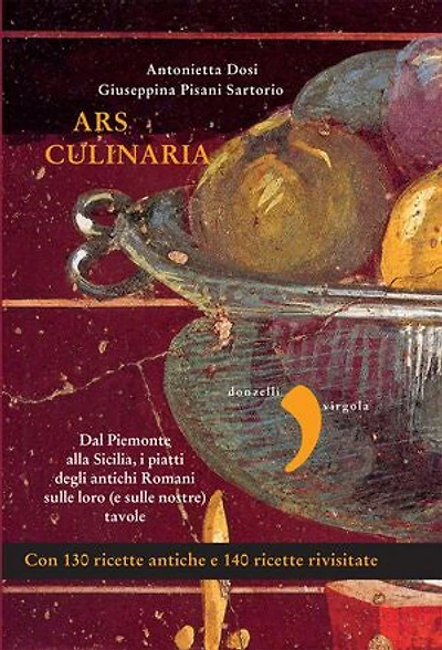 Ars culinaria: Dal Piemonte alla Sicilia, i piatti degli antichi Romani sulle loro (e sulle nostre) tavole
