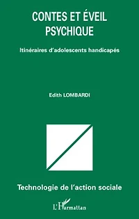 Contes et éveil psychique - itinéraires d'adolescents handic