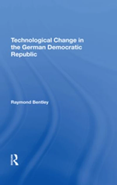 Technological Change The German Democratic Republic