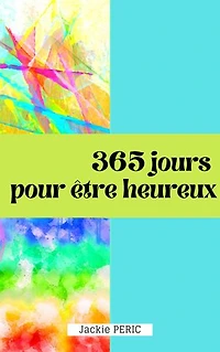 365 jours pour être heureux