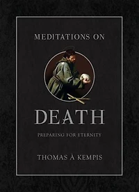 Meditations on Death: Preparing for Eternity
