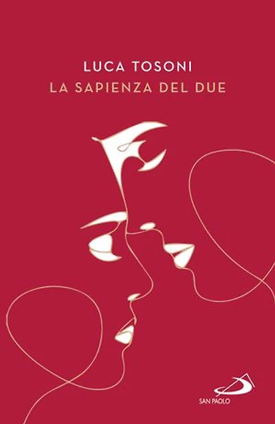 La sapienza del due: Il cammino della coppia nel piano di Dio