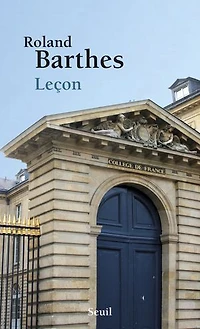 Leçon. Texte de la leçon inaugurale prononcée le 7 janvier 1977 au Collège de France