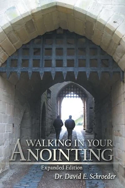 Walking in Your Anointing: Knowing That You Are Filled With The Holy Spirit