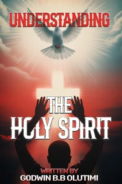 Understanding the Holy Spirit