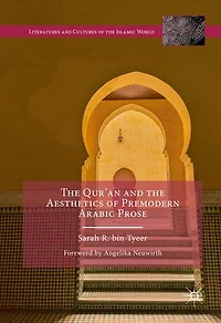 the Qur'an and Aesthetics of Premodern Arabic Prose