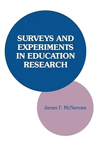 Surveys and Experiments Education Research