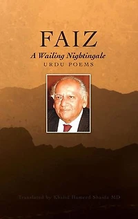Faiz, A Wailing Nightingale: Urdu Poems