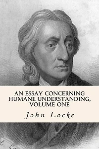 An Essay Concerning Humane Understanding, Volume One