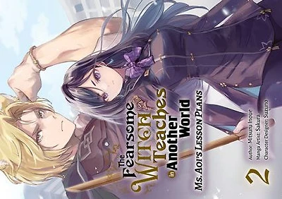 The Fearsome Witch Teaches in Another World (Manga): Ms. Aoi’s Lesson Plans Volume 2