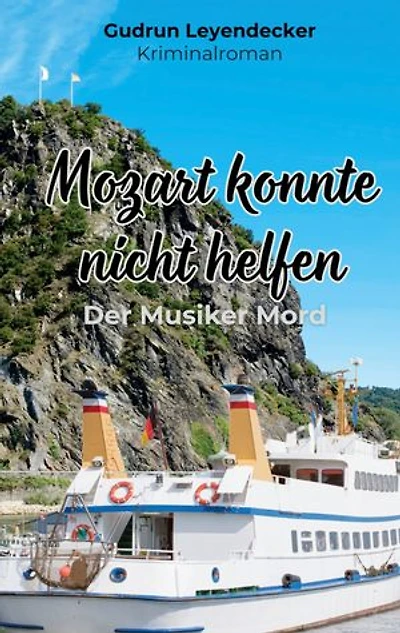 Mozart konnte nicht helfen: Der Musikerkrimi