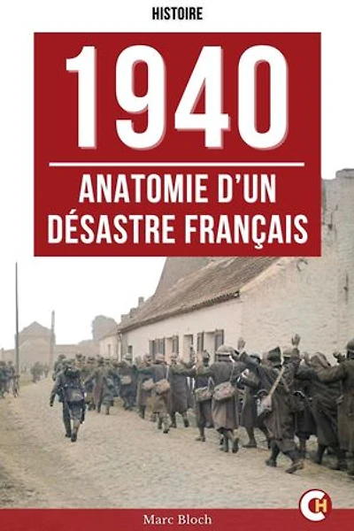 1940 : Anatomie d’un désastre français