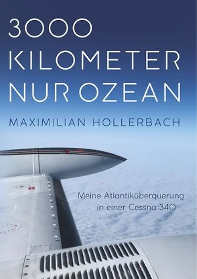 3000 Kilometer nur Ozean: Meine Atlantiküberquerung in einer Cessna 340