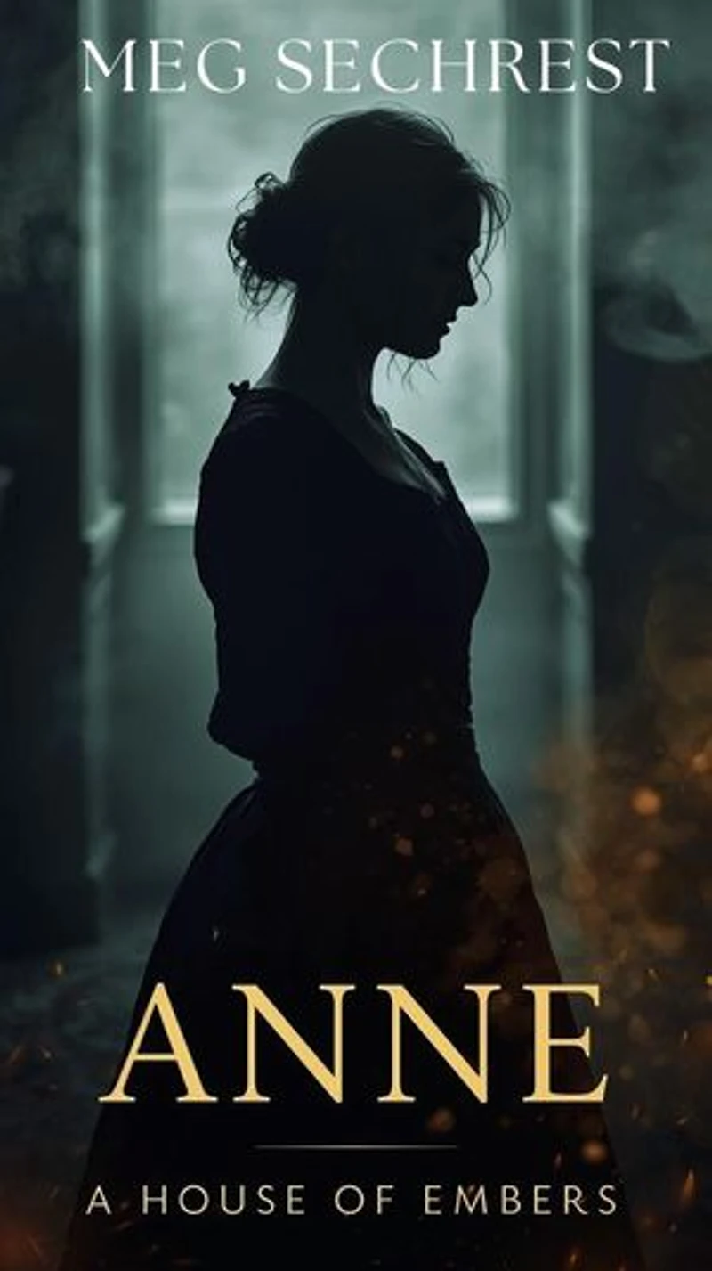 A House of Embers: Anne, #2