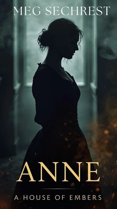 A House of Embers: Anne, #2