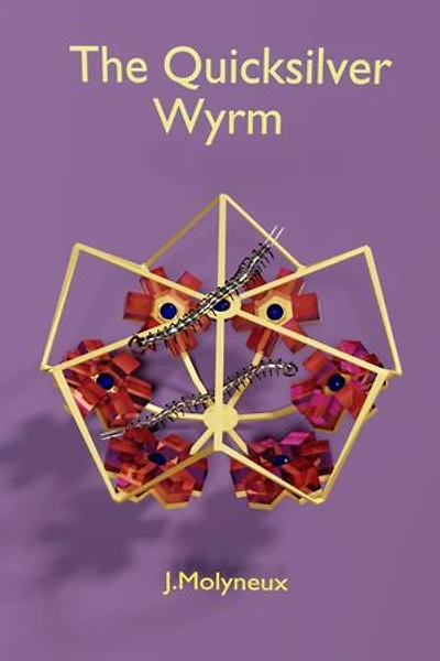 The Quicksilver Wyrm: Blank Magic, #3