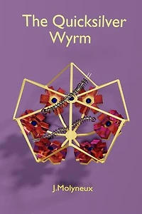 The Quicksilver Wyrm: Blank Magic, #3