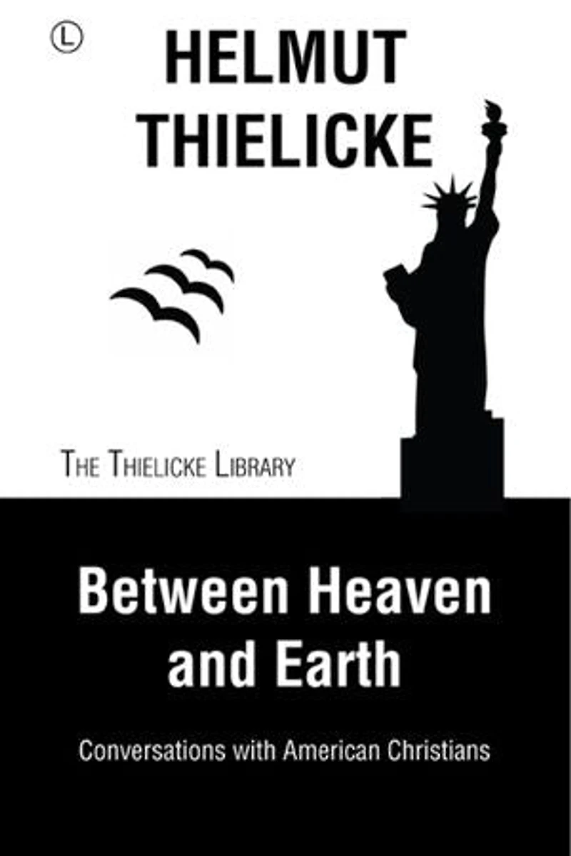 Between Heaven and Earth: Conversations with American Christians