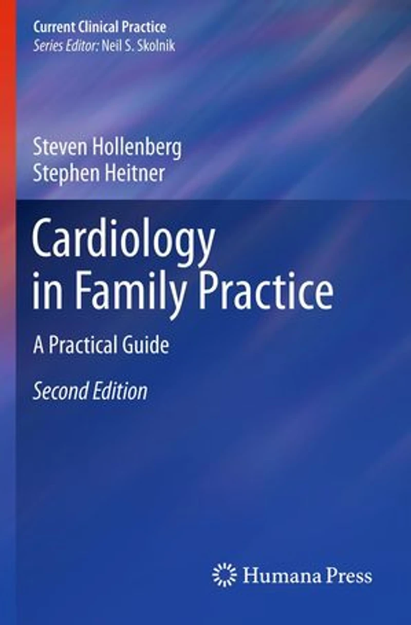 Cardiology Family Practice: A Practical Guide