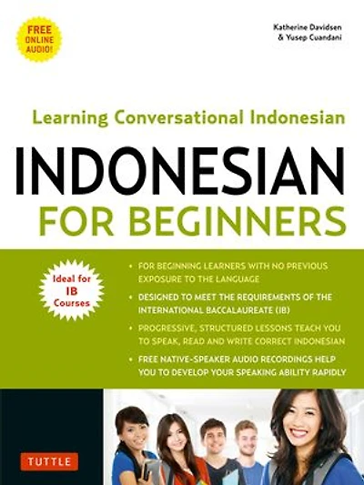 Indonesian For Beginners: Learning Conversational (with Free Online Audio)