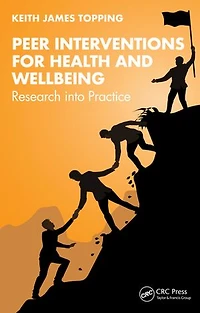 Peer Interventions for Health and Wellbeing: Research into Practice