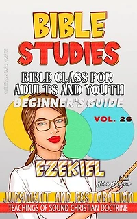 Bible Class for Adults and Youth: Judgment and Restoration