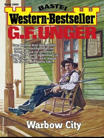 G. F. Unger Western-Bestseller 2660: Warbow City