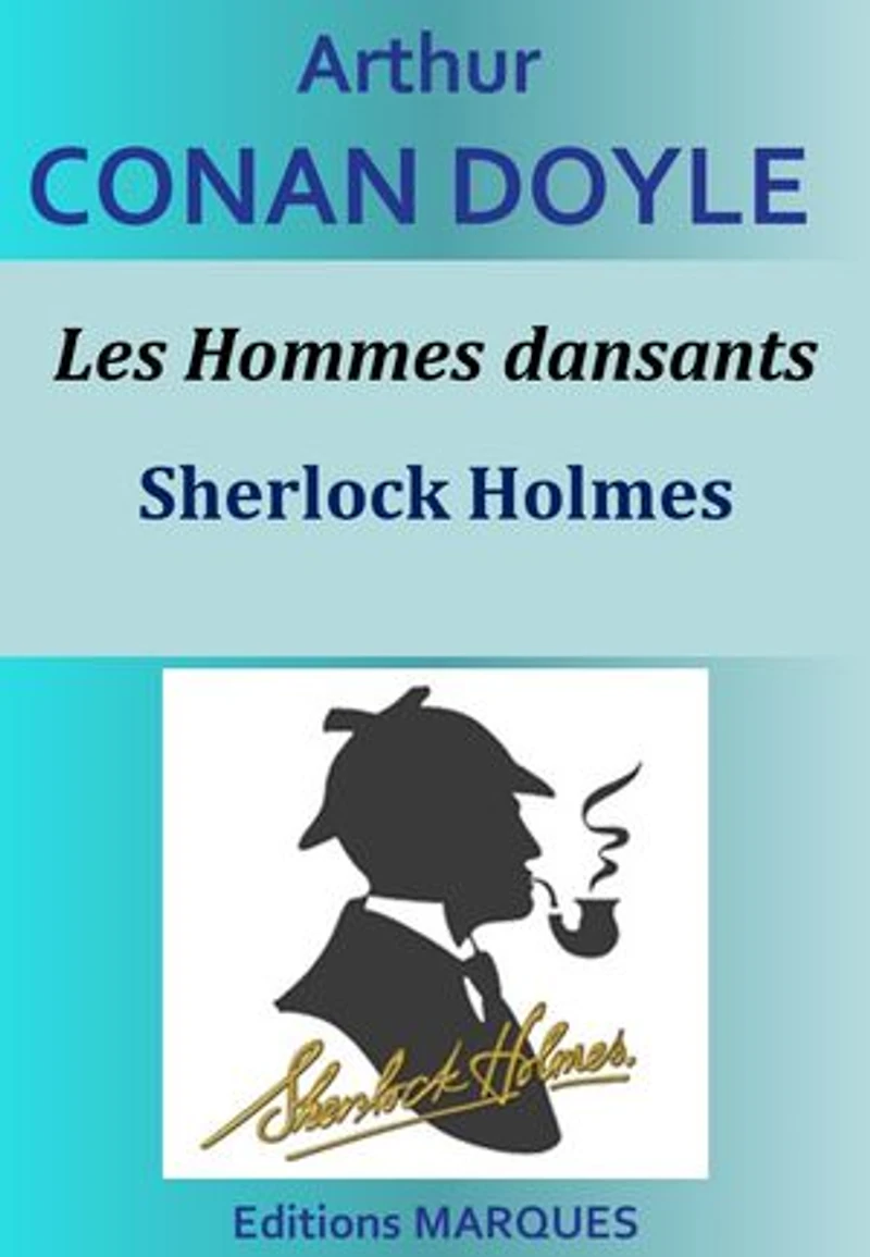 Les Hommes dansants: Sherlock Holmes