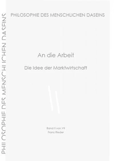 An die Arbeit: Die Idee der Marktwirtschaft
