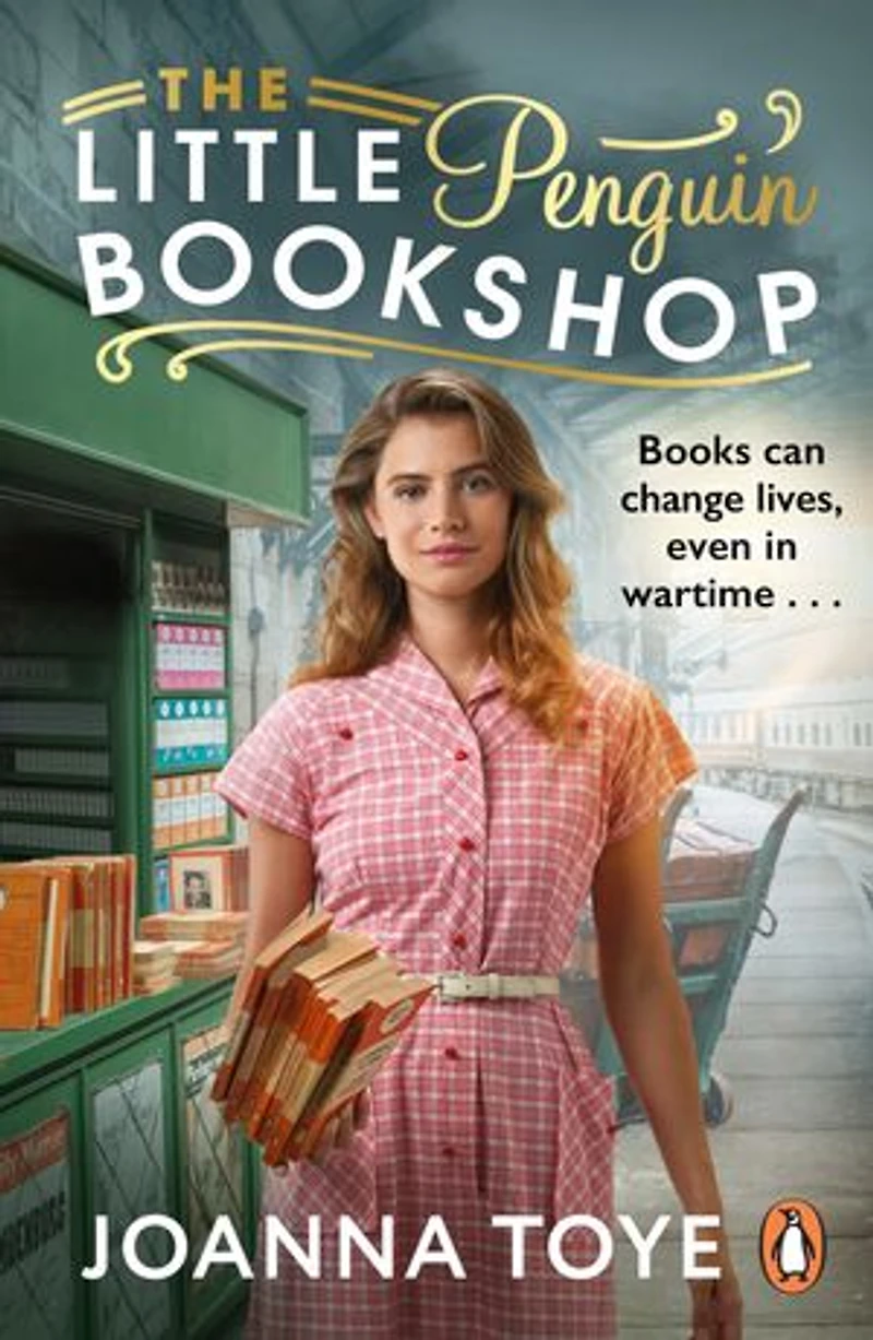 The Little Penguin Bookshop: A heart-warming and uplifting world war two novel about community, friendship and books