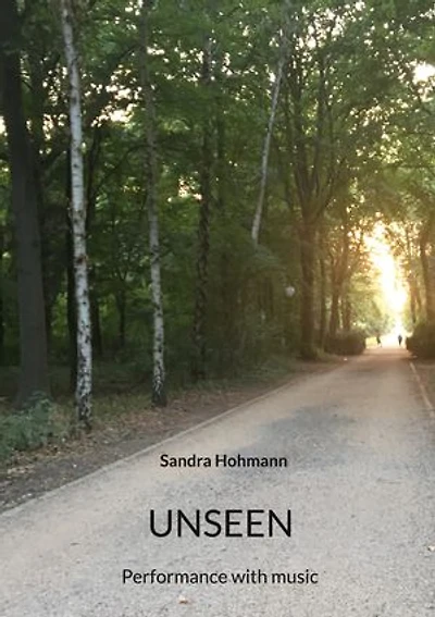 Unseen: Performance with music