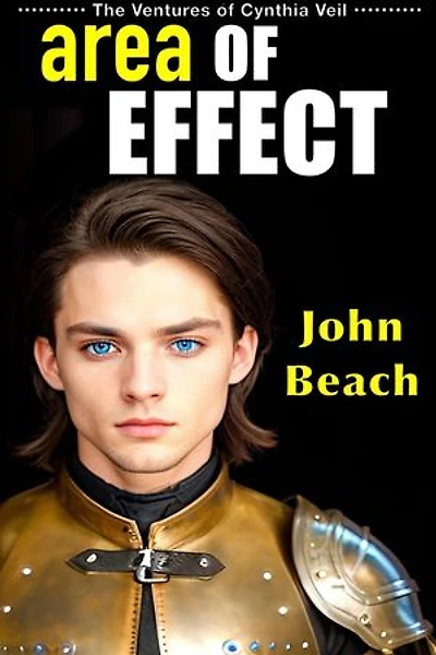 Area of Effect: The Ventures of Cynthia Veil, #4