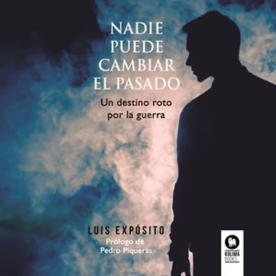 Nadie puede cambiar el pasado: Un destino roto por la guerra