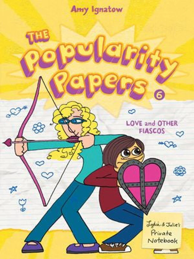 The Popularity Papers #6: Love and Other Fiascos with Lydia Goldblatt Julie Graham-Chang