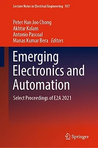 Emerging Electronics and Automation: Select Proceedings of E2A 2021