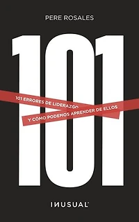 101 Errores de Liderazgo: Y cómo podemos aprender de ellos