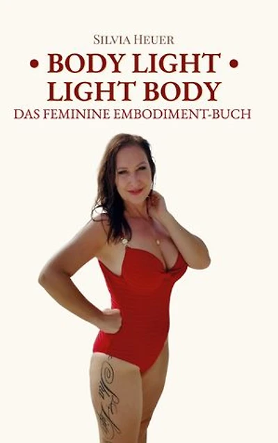 Body Light - Light Body: Das feminine Embodiment Buch