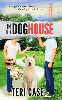 the Doghouse: A Couple's Breakup from Their Dog's Point of View