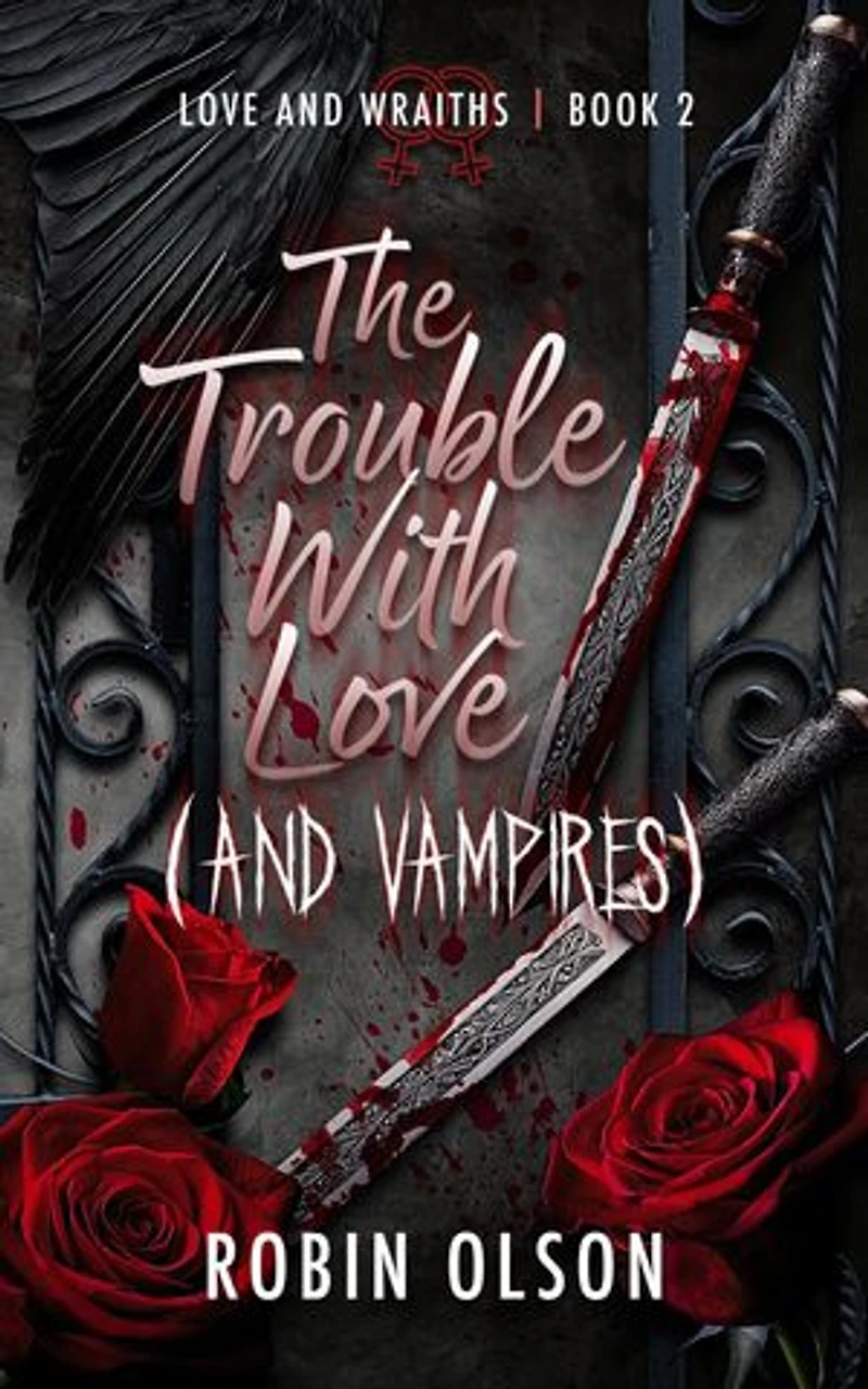 The Trouble With Love (And Vampires): A sapphic horror rom-com