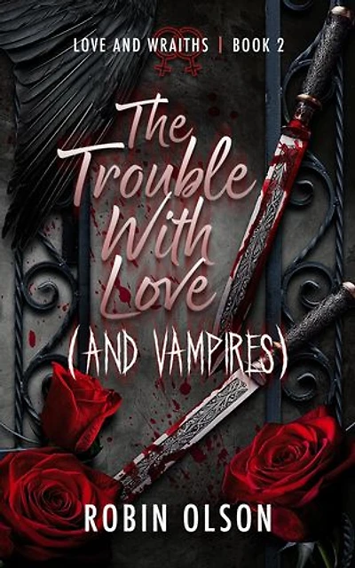 The Trouble With Love (And Vampires): A sapphic horror rom-com