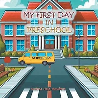 My First Day In Preschool