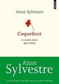 Coquelicot et autres mots que j'aime: et autres mots que j’aime