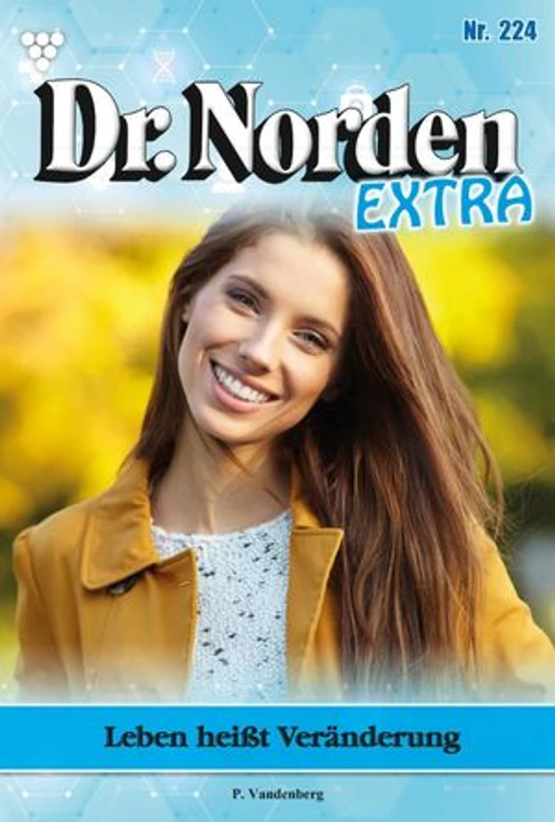 Leben heißt Veränderung: Dr. Norden Extra 224 – Arztroman