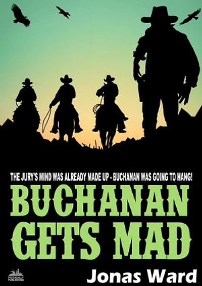 Buchanan 21: Buchanan Gets Mad