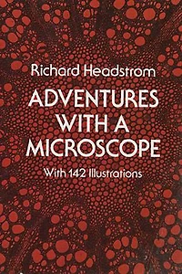 Adventures With a Microscope: 142 Illustrations