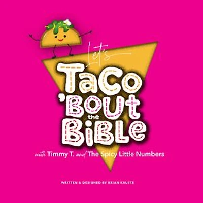 Let's Taco 'Bout the Bible
