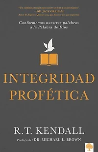 Integridad profética: Conformemos nuestras palabras a la Plabra de Dios