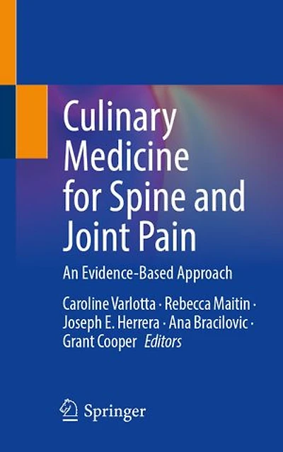 Culinary Medicine for Spine and Joint Pain: An Evidence-Based Approach