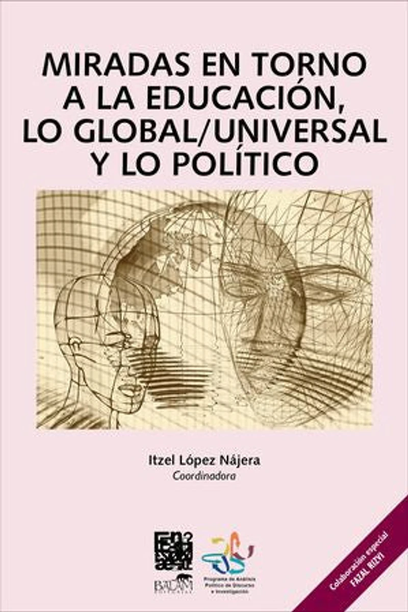 Miradas en torno a la educación, lo global/universal y lo político